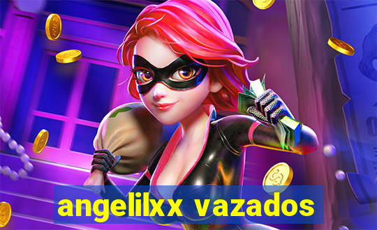 angelilxx vazados